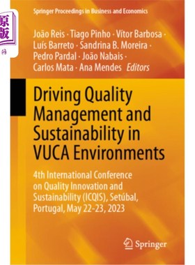 海外直订Driving Quality Management and Sustainability in Vuca Environments: 4th Internat Driving Qu