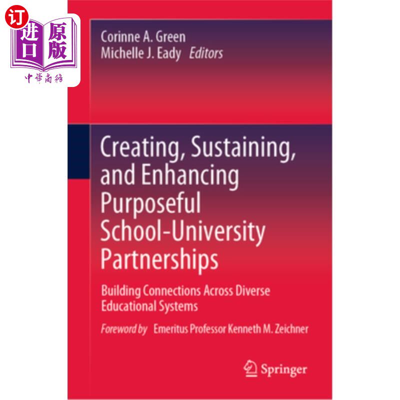 海外直订Creating, Sustaining, and Enhancing Purposeful School-University Partnerships: B 创建、维持和加强有目的的学