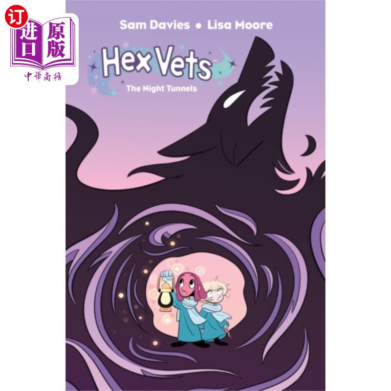 海外直订Hex Vets: The Night Tunnels 海克斯·维茨：暗夜隧道