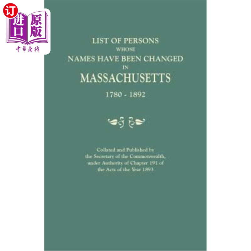 海外直订List of Persons Whose Names Have Been Changed in Massachusetts, 1780-1892. Colla 马萨诸塞州改名者名单