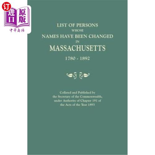 海外直订List of Persons Whose Names Have Been Changed in Massachusetts, 1780-1892. Colla 马萨诸塞州改名者名单