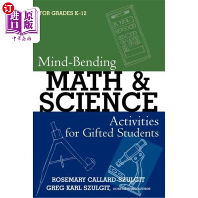 海外直订Mind-Bending Math and Science Activities for Gifted Students (for Grades K-12) 天才学生的弯曲思维数学和科学