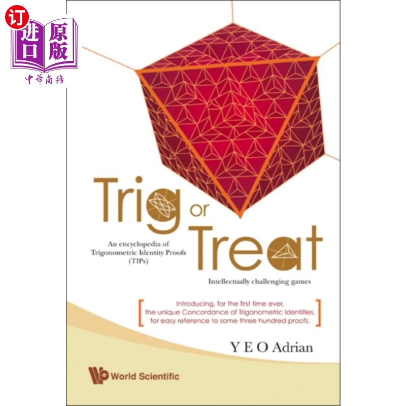 海外直订Trig Or Treat: An Encyclopedia Of Trigonometric...三角或款待:百科全书三角恒等式证明(提示)与智力挑战游戏