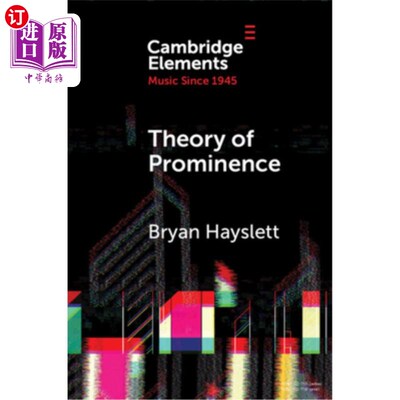 海外直订Theory of Prominence: Temporal Structure of Music Based on Linguistic Stress 突出理论