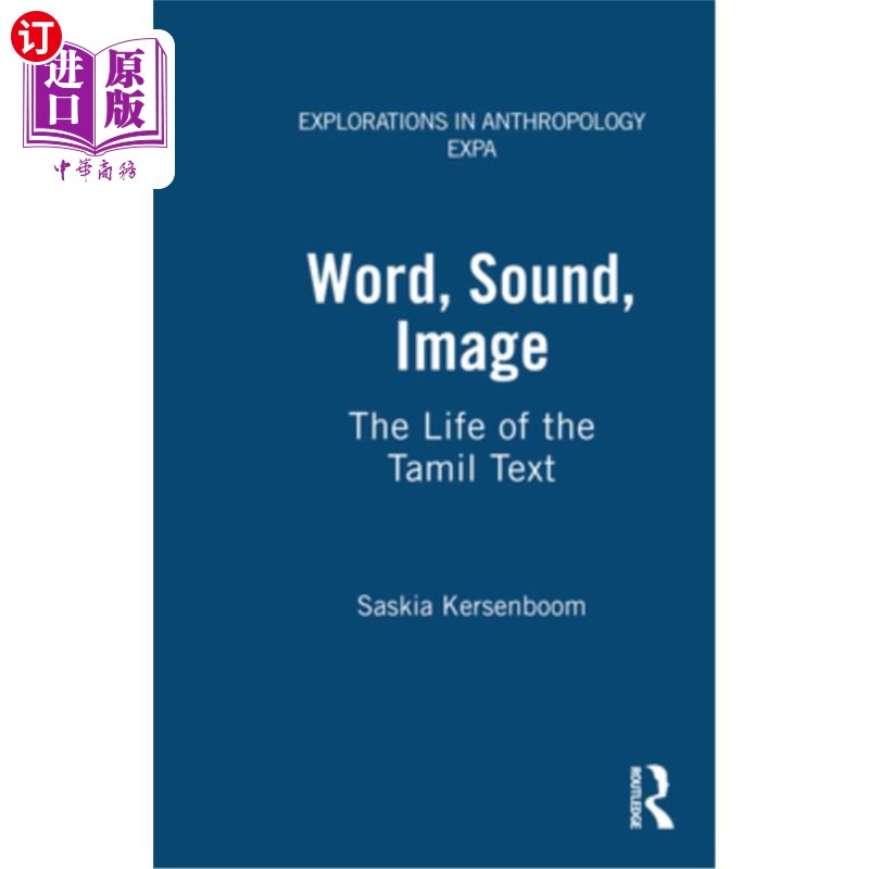 海外直订Word, Sound, Image: The Life of the Tamil Text文字、声音、图像:泰米尔文本的生命