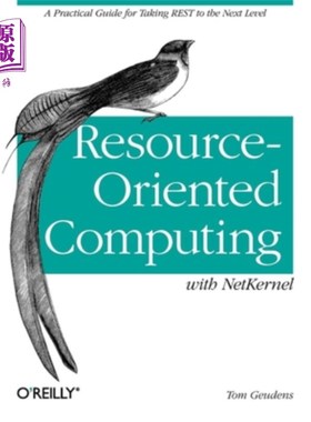 海外直订Resource-Oriented Computing with Netkernel: Taking Rest Ideas to the Next Level 使用Netkernel