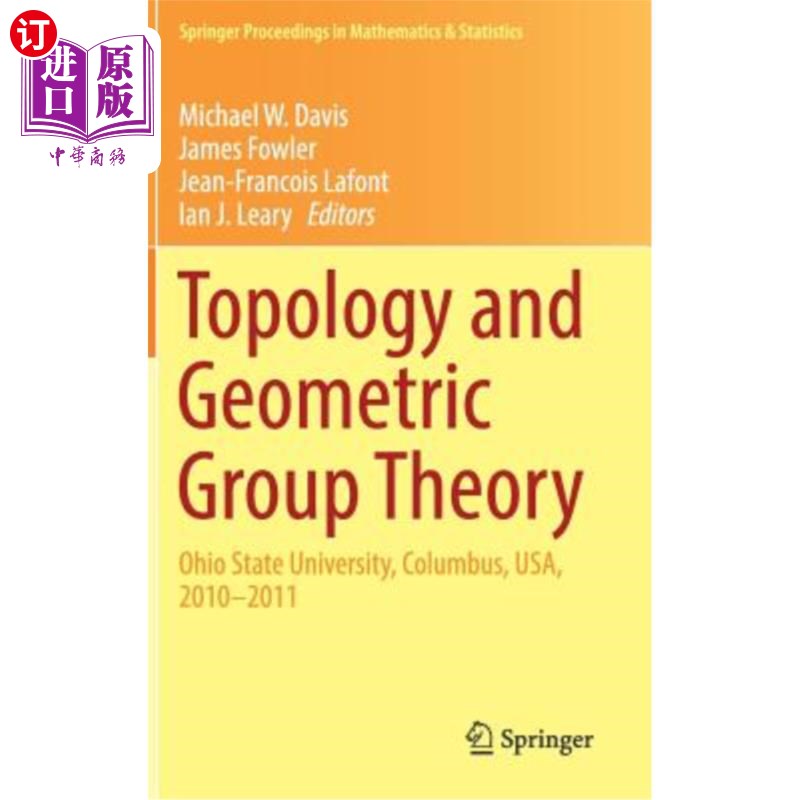 海外直订Topology and Geometric Group Theory: Ohio State University, Columbus, Usa, 2010-拓扑和几何群论:俄亥俄州立