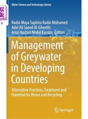 海外直订Management of Greywater in Developing Countries: Alternative Practices, Treatmen 发展中国家灰水的管理:替代