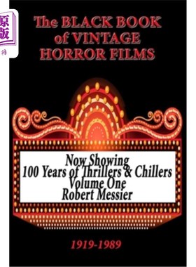 海外直订The Black Book of Vintage Horror Films: 100 Years of Thrillers and Chillers Volu 经典恐怖电影的黑皮书:100年