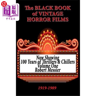 海外直订The Black Book of Vintage Horror Films: 100 Years of Thrillers and Chillers Volu 经典恐怖电影的黑皮书:100年