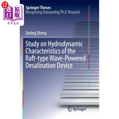 海外直订Study on Hydrodynamic Characteristics of the Raft-Type Wave-Powered Desalination 筏式波浪淡化装置水动力特性