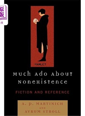 海外直订Much Ado About Nonexistence: Fiction and Reference 无事生非：虚构与参考