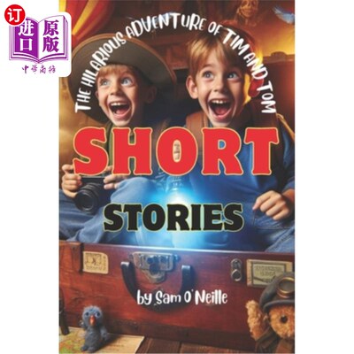 海外直订Short Stories: The Hilarious Adventures of Tim and Tom 短篇故事：蒂姆和汤姆的滑稽冒险