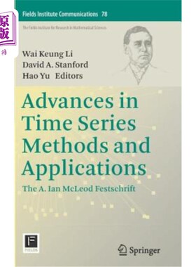 海外直订Advances in Time Series Methods and Applications: The A. Ian McLeod Festschrift 时间序列方法及其应用进展:A.