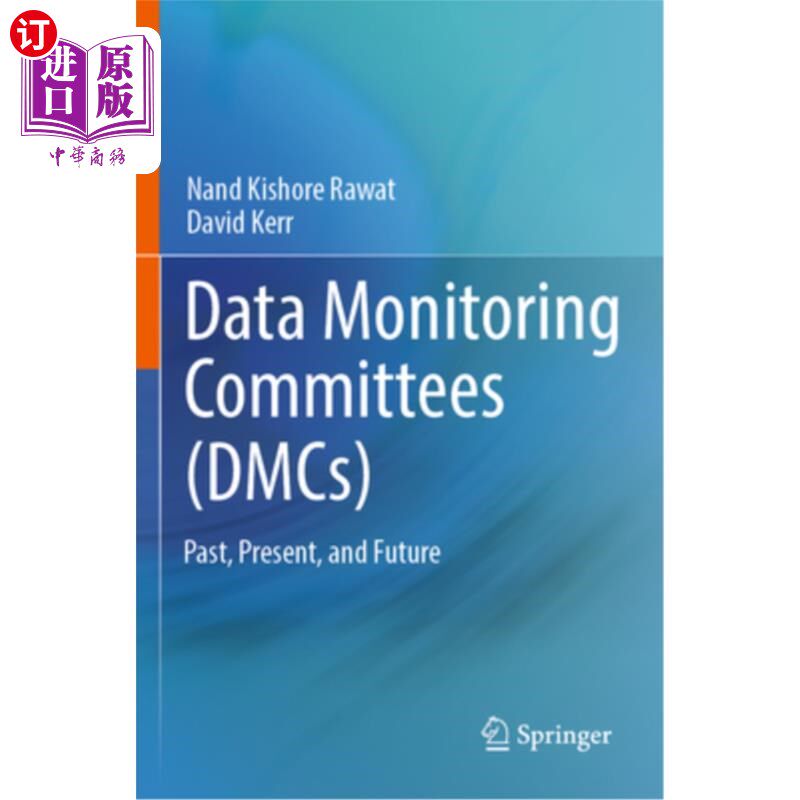 海外直订医药图书Data Monitoring Committees (Dmcs): Past, Present, and Future 数据监测委员会（Dmcs）：过去、现在和未