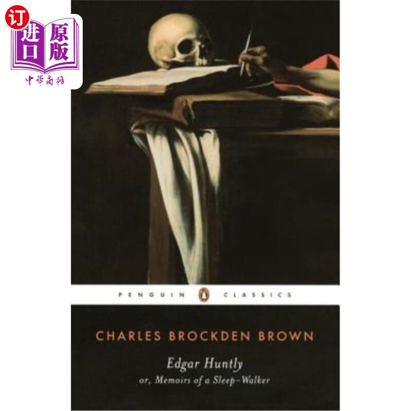 海外直订Edgar Huntly Or, Memoirs of a Sleep-Walker: Or, Memoirs of a Sleep-Walker 埃德加·亨特利，梦游者回忆录：梦游
