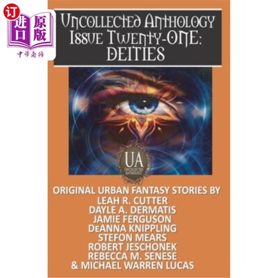 海外直订Deities: A Collected Uncollected Anthology 《神:未收集的文集》