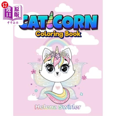 海外直订Caticorn Coloring book for kids 4-8: An Irreverent coloring book for relaxation  Caticorn儿童