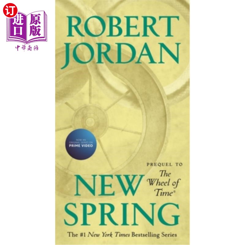 海外直订New Spring: Prequel to the Wheel of Time 《新春:时间之轮的前传》
