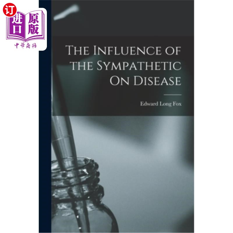 海外直订医药图书The Influence of the Sympathetic On Disease交感神经对疾病的影响-封面