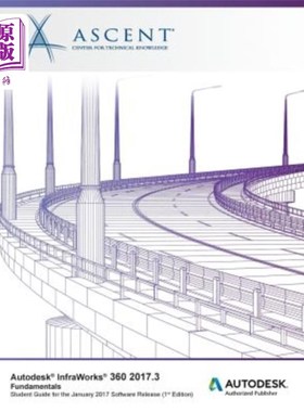 海外直订Autodesk InfraWorks 360 2017.3 Fundamentals: Autodesk Authorized Publisher Autodesk InfraWo