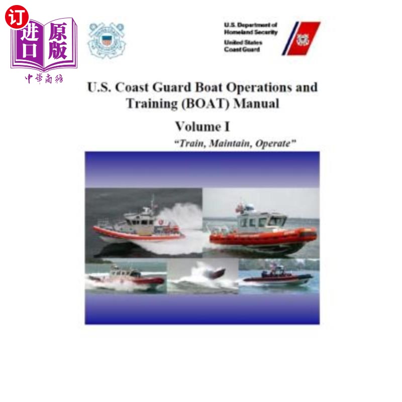 海外直订医药图书U.S. Coast Guard Boat Operations and Training (BOAT) Manual: COMDTINST M16114.32 美国海岸警卫队船只
