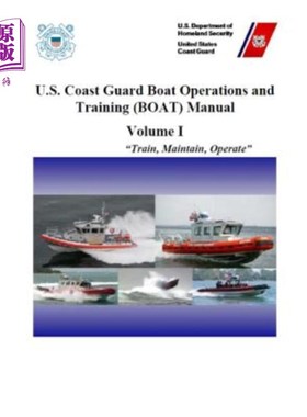 海外直订医药图书U.S. Coast Guard Boat Operations and Training (BOAT) Manual: COMDTINST M16114.32 美国海岸警卫队船只