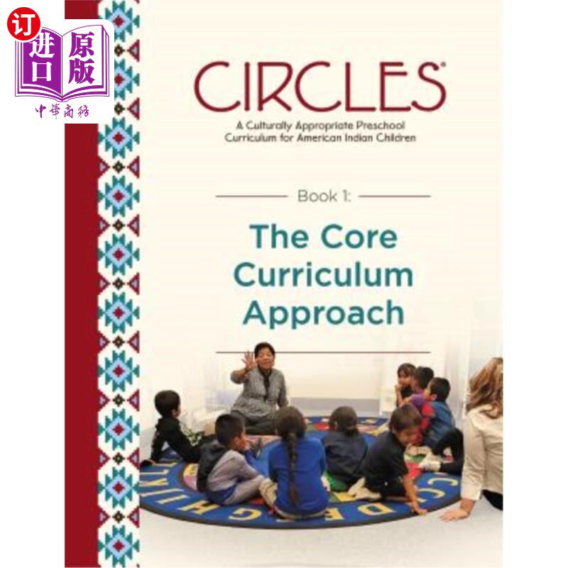 海外直订CIRCLES - A Culturally Appropriate Preschool Curriculum for American Indian Chil 圆圈-美国印第安儿童文化上