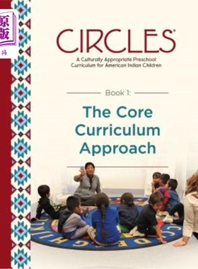 海外直订CIRCLES - A Culturally Appropriate Preschool Curriculum for American Indian Chil 圆圈-美国印第安儿童文化上