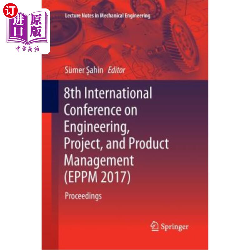 海外直订8th International Conference on Engineering, Project, and Product Management (Ep 第八届工程、项目和产品管理