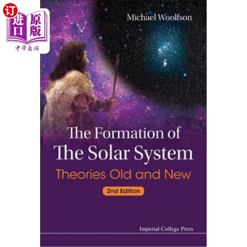 海外直订Formation of the Solar System, The: Theories Old and New (2nd Edition) 太阳系的形成，the:新旧理论(第二版)