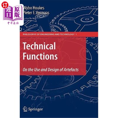 海外直订Technical Functions: On the Use and Design of Artefacts 技术功能:关于人工制品的使用和设计