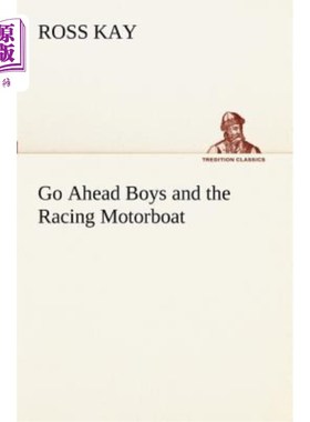 海外直订Go Ahead Boys and the Racing Motorboat 去吧，孩子们和赛车艇