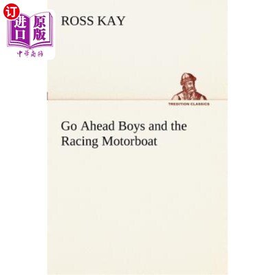 海外直订Go Ahead Boys and the Racing Motorboat 去吧，孩子们和赛车艇