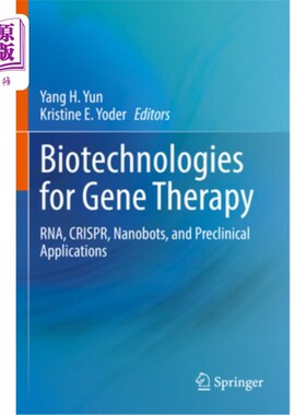 海外直订医药图书Biotechnologies for Gene Therapy: Rna, Crispr, Nanobots, and Preclinical Applica 基因治疗的生物技术