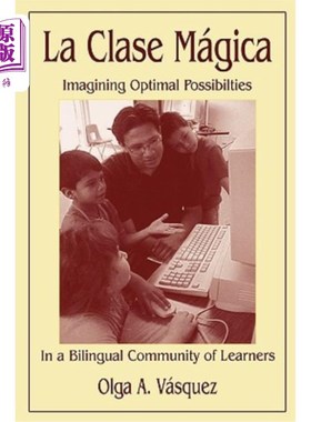 海外直订La Clase Mágica: Imagining Optimal Possibilities in a Bilingual Community of Lea La Clase M