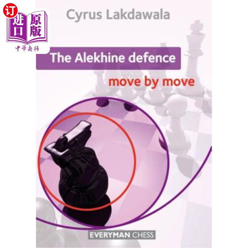海外直订The Alekhine Defence: Move by Move 阿列克谢防御:一步一步走