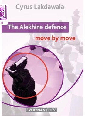 海外直订The Alekhine Defence: Move by Move 阿列克谢防御:一步一步走