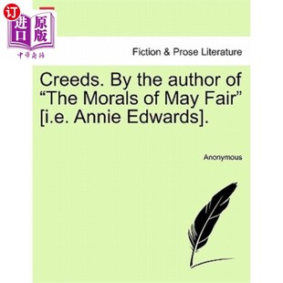 May 作者是 Fair Morals Author 梅·费尔 信条 i.E. 道德 Edwards the 海外直订Creeds. 即安妮 Annie