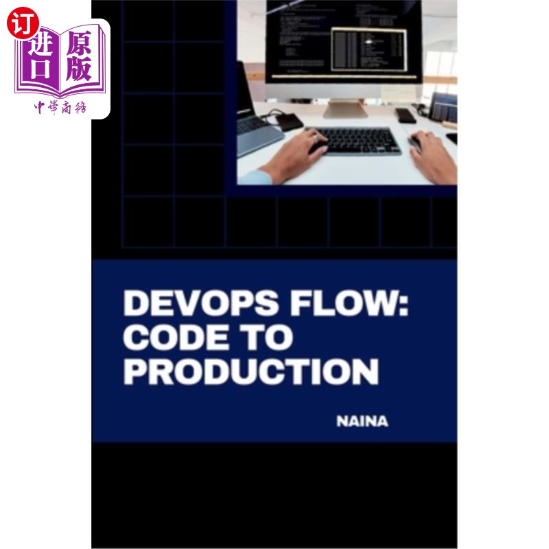 海外直订DevOps Flow: Code to Production DevOps流程：从代码到产品