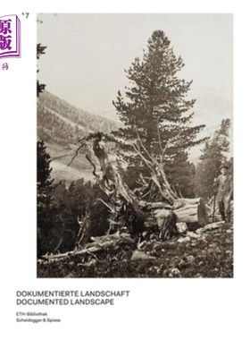 海外直订Documented Landscape: The Photo Archives of Carl Schr?ter and Geobotanical Insti 被记录的景观:卡尔·