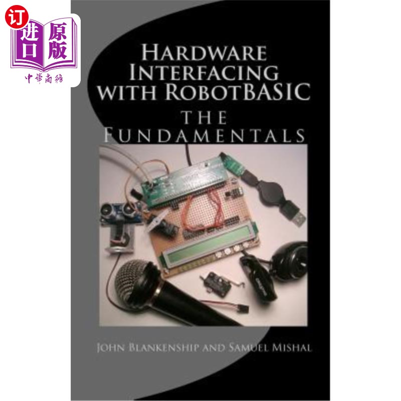 海外直订Hardware Interfacing with Robotbasic 与robotbasic的硬件接口