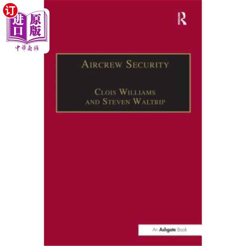 海外直订Aircrew Security: A Practical Guide 机组人员安全:实用指南