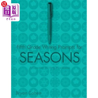 海外直订Fifth Grade Writing Prompts for Seasons: A Creative Writing Workbook 五年级四季写作提示：一本创造性写作手册