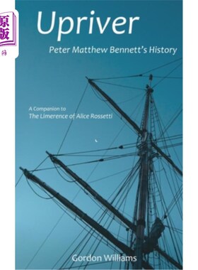 海外直订Upriver: Peter Matthew Bennett's History 上游:彼得马修班尼特的历史