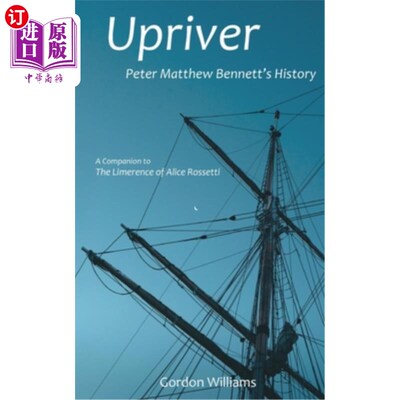 海外直订Upriver: Peter Matthew Bennett's History 上游:彼得马修班尼特的历史