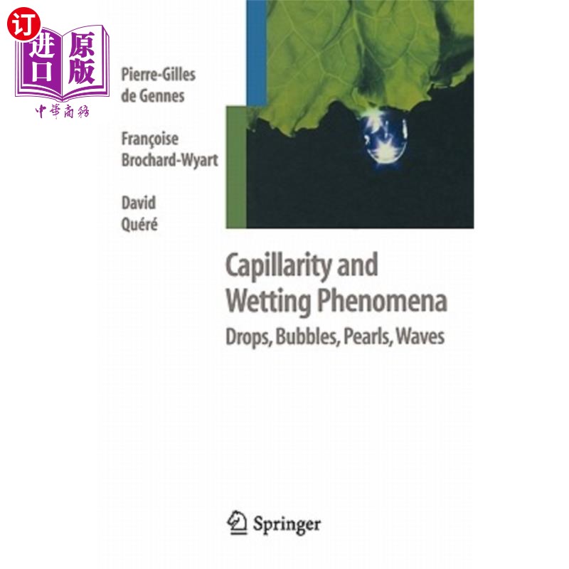 海外直订Capillarity and Wetting Phenomena: Drops, Bubbles, Pearls, Waves 毛细现象和润湿现象：水滴、气泡、珍珠、波浪