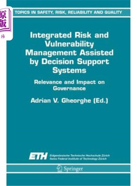 海外直订Integrated Risk and Vulnerability Management Assisted by Decision Support System 由决策支持系统辅助的综合风