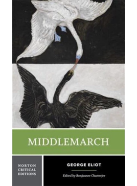 米德尔马契 诺顿文学解读系列 Middlemarch 英文原版 RONJAUNEE CHATTERJEE 乔治艾略特 经典名著【中商原版】