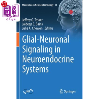 海外直订医药图书Glial-Neuronal Signaling in Neuroendocrine Systems 神经内分泌系统中的神经胶质信号